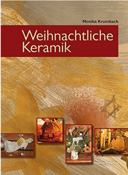 "Weihnachtliche Keramik" Monika Krumbach